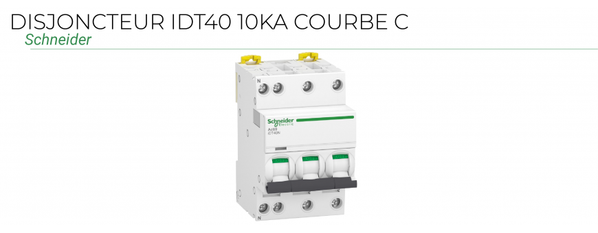 IDT40 - 10KA - Courbe C